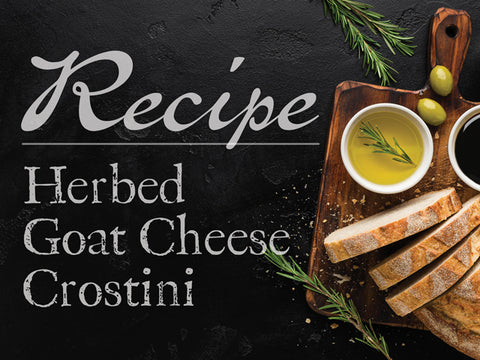 Herbed Goat Cheese Crostini